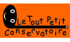 Le Tout Petit Conservatoire